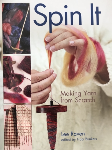 Spin It Making yarn from scratch - Lee Raven - Books & Magazines - The  Handweavers Studio
